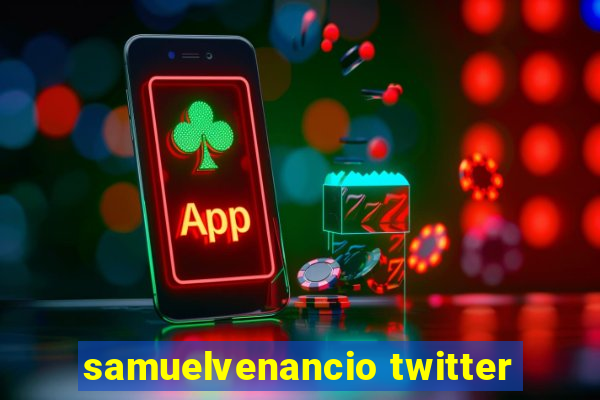 samuelvenancio twitter